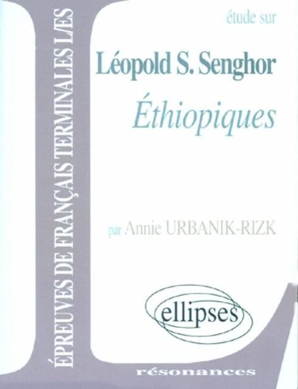 Étude sur Léopold S. Senghor : "Éthiopiques"