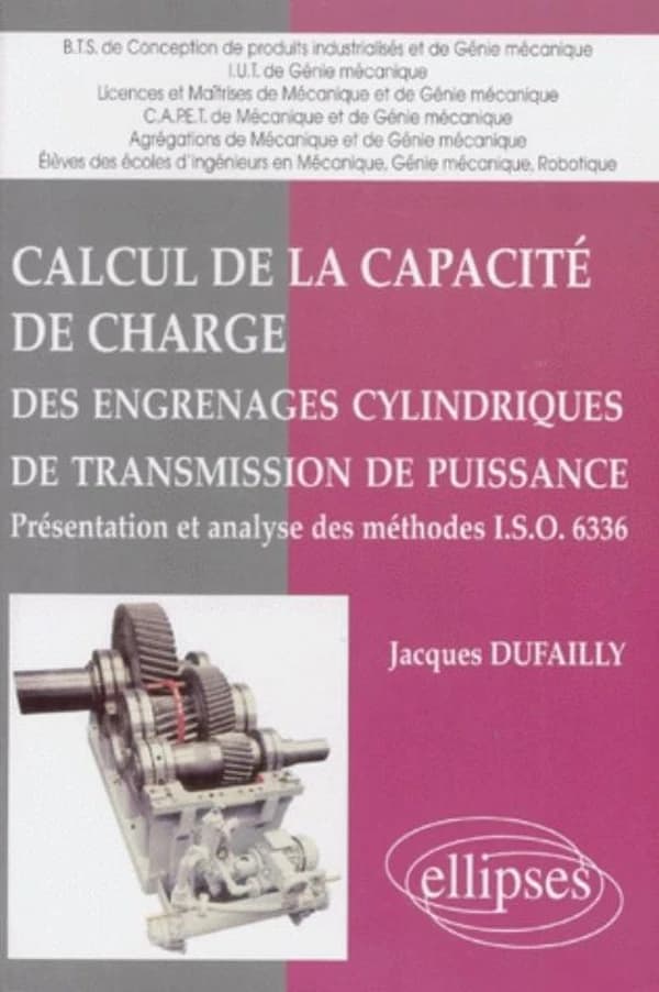 Calcul de la capacite de charge des engrenages cylindriques de transmission de puissance