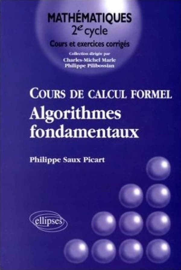 Cours de calcul formel : algorithmes fondamentaux