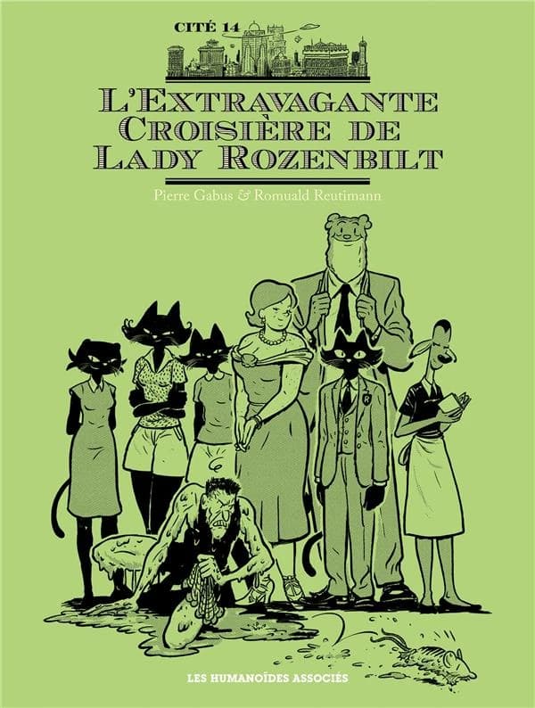 L'extravagante croisière de Lady Rozenbilt (Nouvelle éd. en noir et blanc) Pierre Gabus & Romuald Reutimann