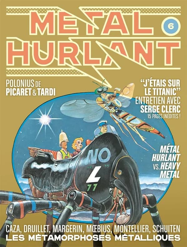 Métal Hurlant n.6 : les métamorphoses métalliques