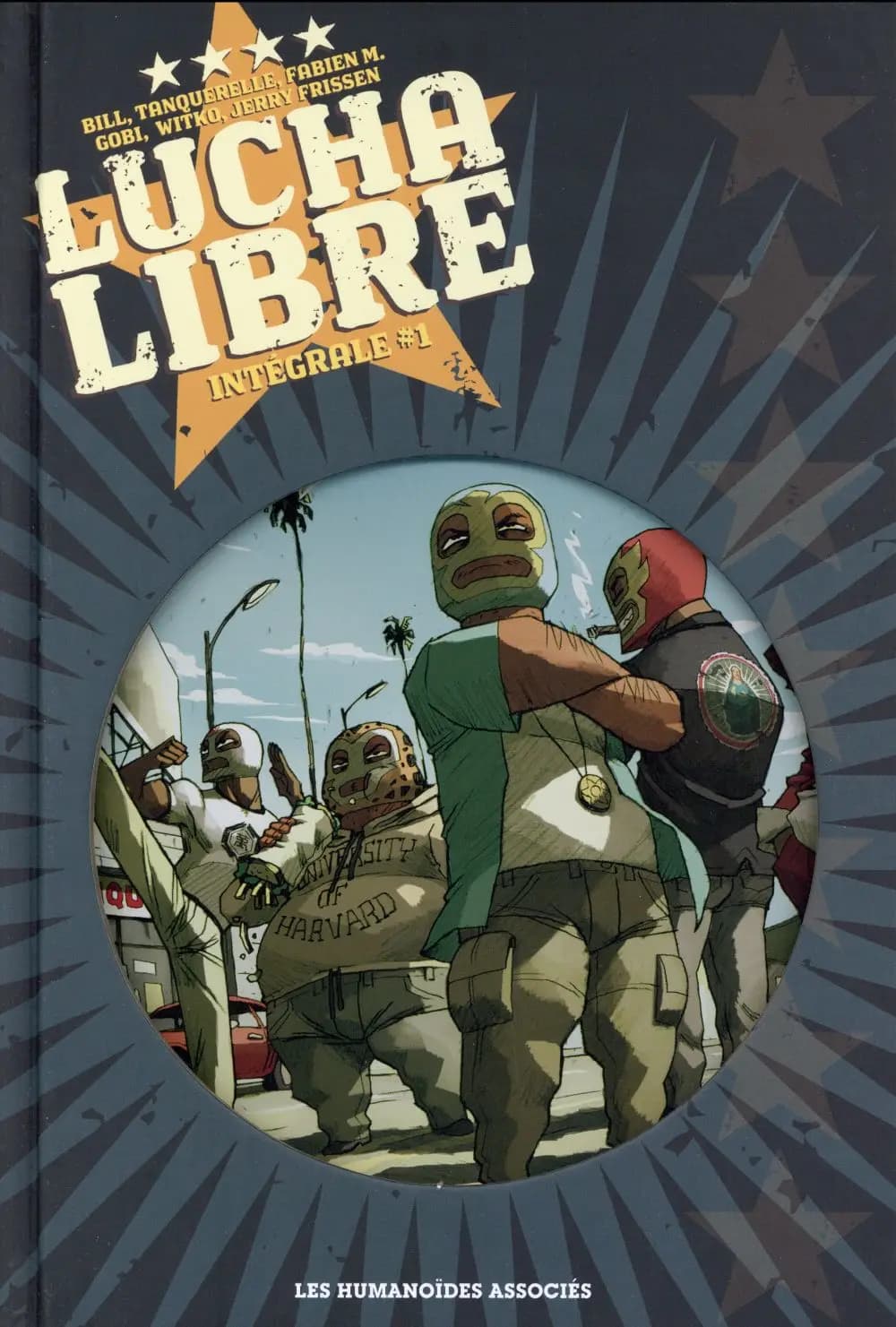 Lucha libre ; intégrale Tome 1