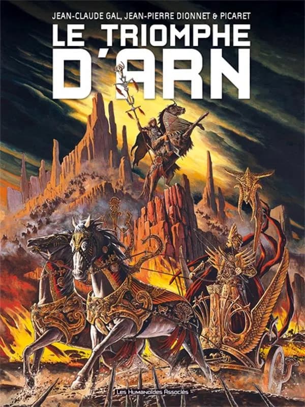 Le triomphe d'Arn ([Version couleur]) dessin, Jean-Claude Gal ; scénario, Jean-Pierre Dionet & Picaret