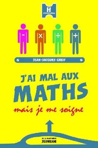 J'ai mal aux maths : mais je me soigne