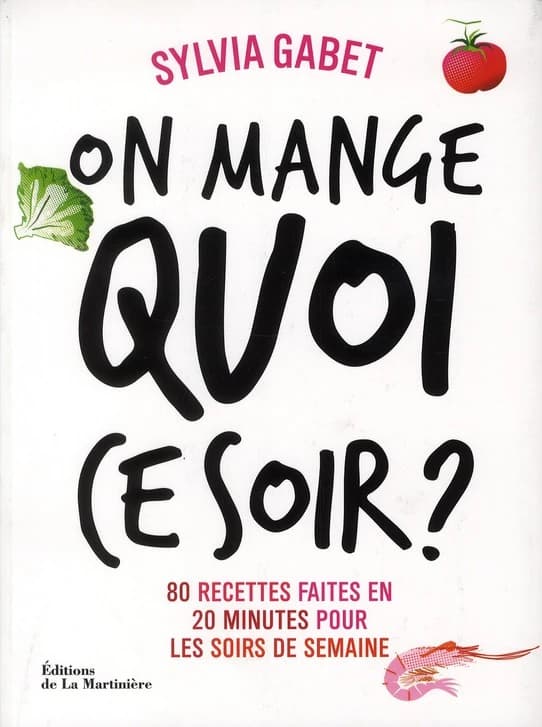 On mange quoi ce soir ?