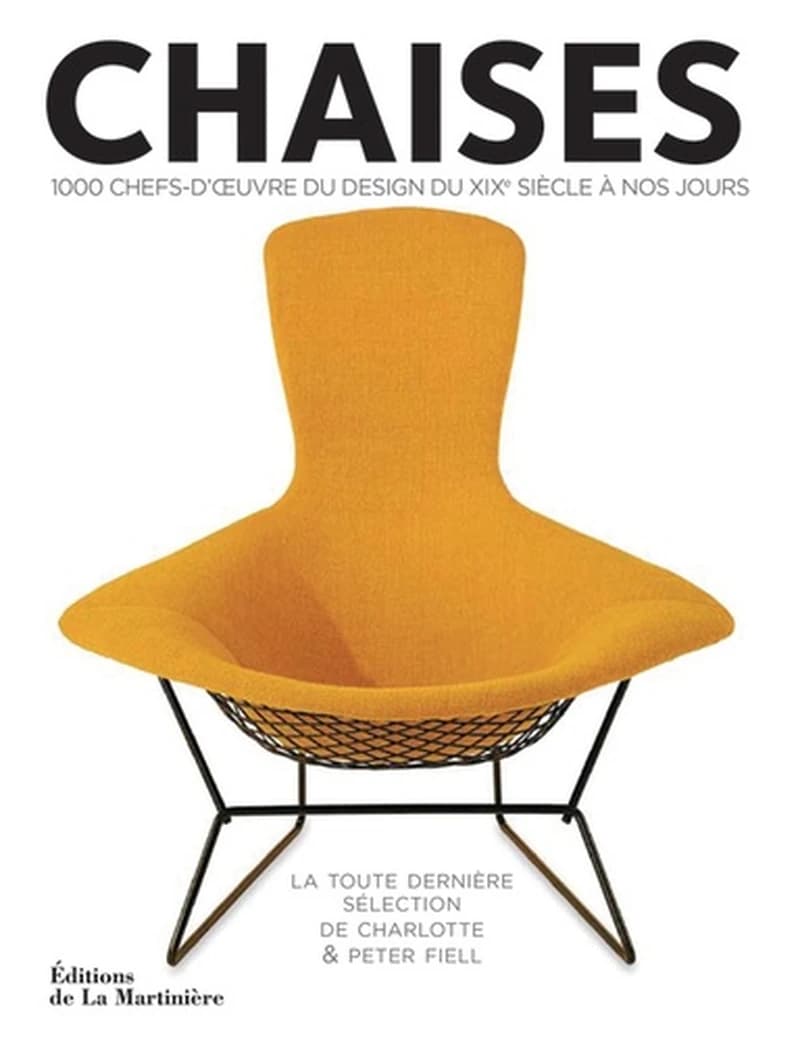 Chaises : 1000 chefs-d'oeuvre du design du XIXe siècle à nos jours...