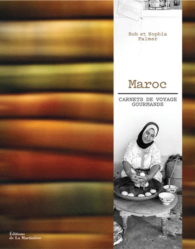 Maroc : carnets de voyage gourmands