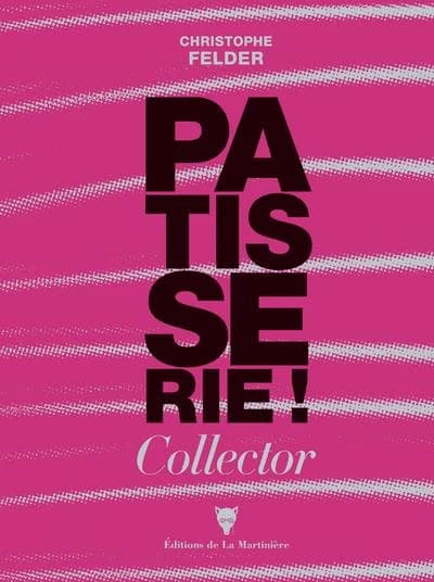 Pâtisserie ! : 233 recettes : 3500 photos : l'ultime référence