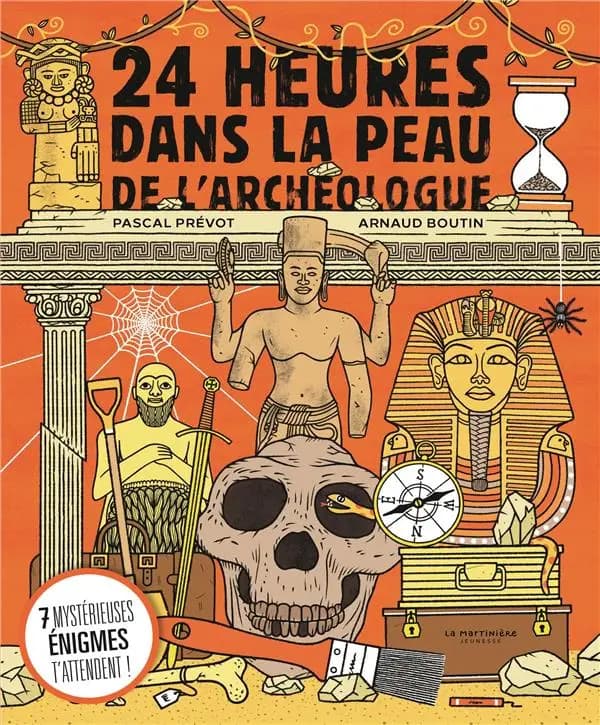 24 heures dans la peau de l'archéologue : 7 mystérieuses énigmes t'attendent !