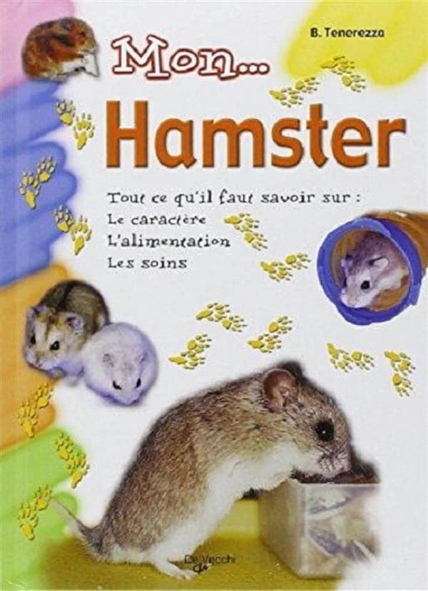 Mon hamster : tout ce qu'il faut savoir sur le caractère, l'alimentation, les soins