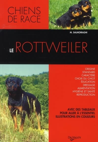Le rottweiler (Nouvelle éd. mise à jour) M. Salmoiraghi ; [traduit de l'italien par Véronique Le Brun]