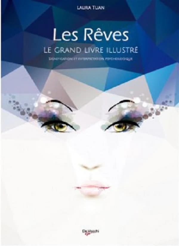 Le grand livre des rêves illustré (Nouvelle éd.) Laura Tuan