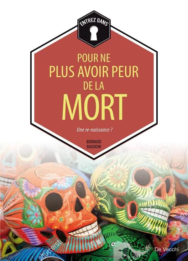 Pour ne plus avoir peur de la mort