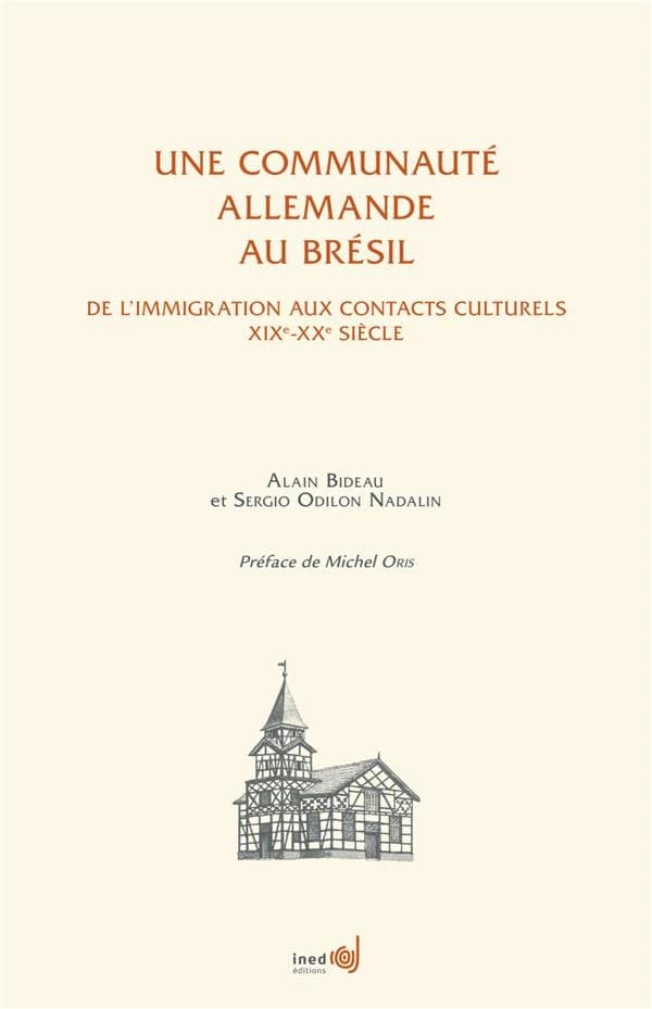 Une communauté allemande au Brésil : de l'immigration aux contacts culturels : XIXe - XXe siècle