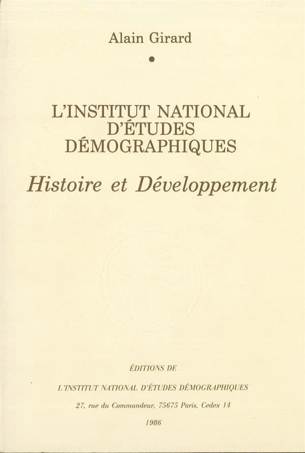 L' Institut national d'études démographiques : Histoire et développement
