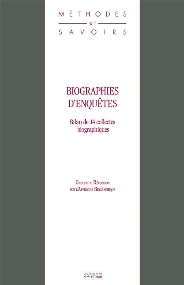 Biographies d'enquêtes : bilan de 14 collectes biographiques