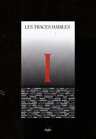 Les traces habiles. I