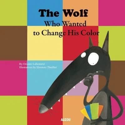 The wolf who wanted to change his color, Lallemand