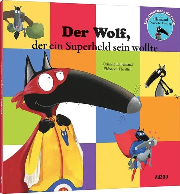 Der Wolf, der ein Superheld sein wollte