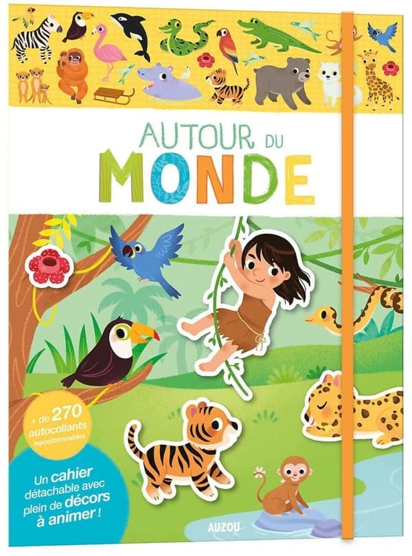 Autour du monde : + de 230 autocollants repositionnables : Une histoire détachable à animer ! : [Autocollant]