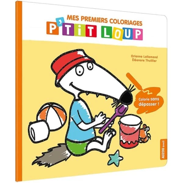 Mes premiers coloriages p'tit Loup : [les vacances] : colorie sans dépasser ! : [Album à colorier]