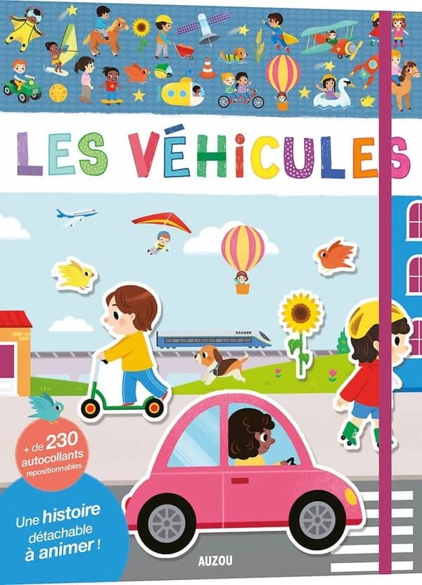 Les véhicules : + de 230 autocollants repositionnables : Une histoire détachable à animer ! : [Autocollant]
