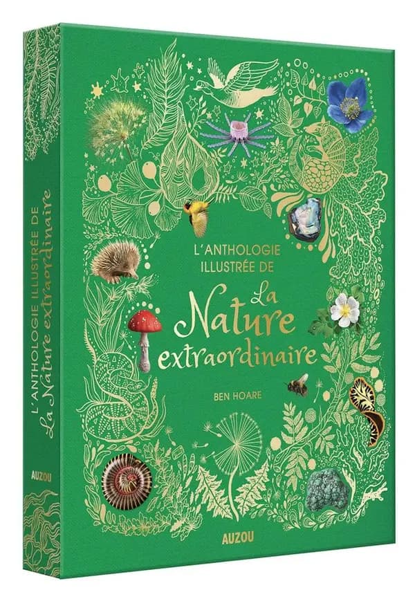 L'anthologie illustrée de la nature extraordinaire