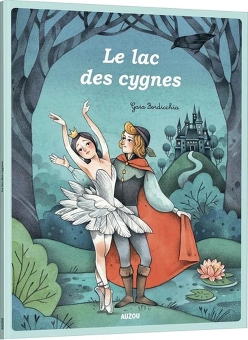 Le lac des cygnes : d'après le ballet de Piotr Ilitch Tchaïkovski
