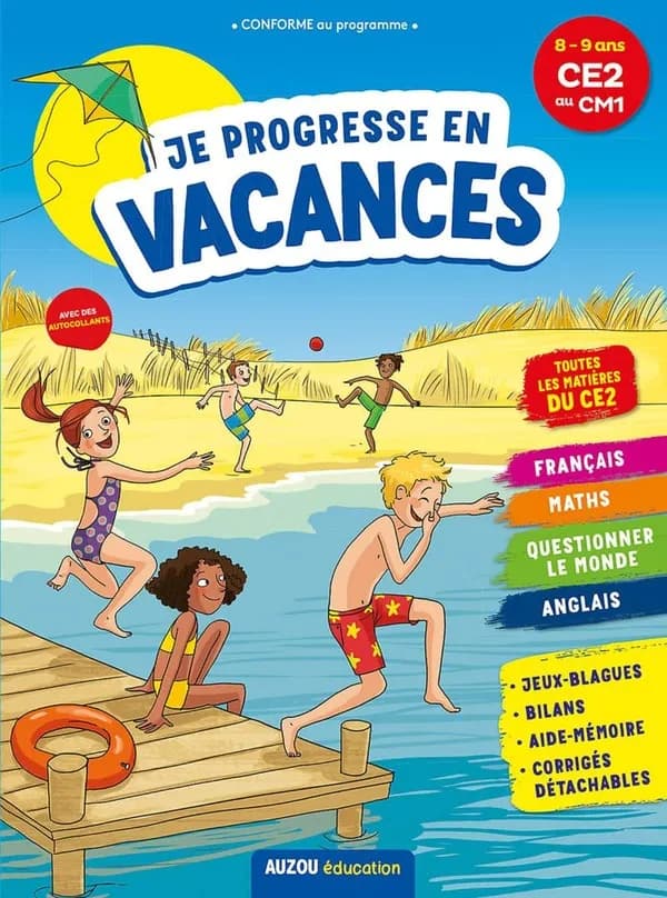 Cahier de vacances : je progresse en vacances ; CE2 au CM1