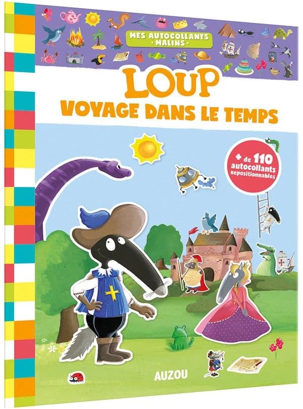 Mes autocollants malins : Loup voyage dans le temps : [Autocollant]
