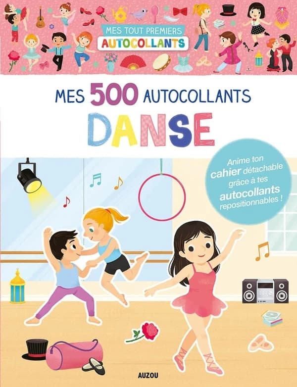 Mes 500 autocollants danse : anime ton cahier détachable grâce à tes autocollants repositionnables ! : [Autocollant]