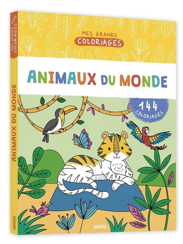 Mes grands coloriages : mon grand cahier de coloriages ; les animaux du monde