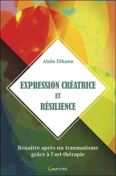 Expression créatrice et résilience : renaître après un traumatisme grâce à l'art-thérapie