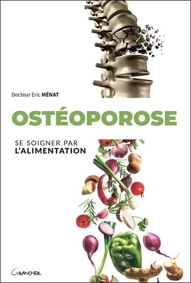 Ostéoporose ; se soigner par l'alimentation