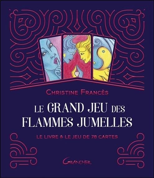 Le grand jeu des flammes jumelles : Le livre et le jeu de 78 cartes : [Carte à jouer]