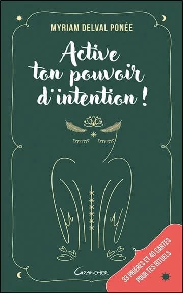 Active ton pouvoir d'intention !