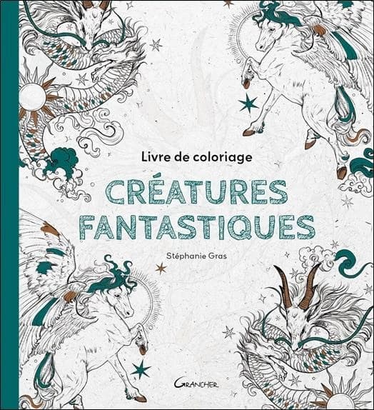 Créatures fantastiques : livre de coloriage