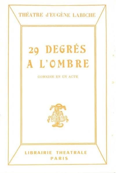 Vingt-neuf degrès à l'ombre
