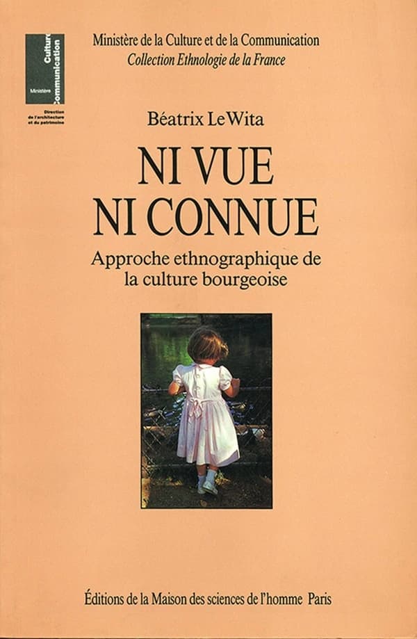 Ni vue ni connue : approche ethnographique de la culture bourgeoise