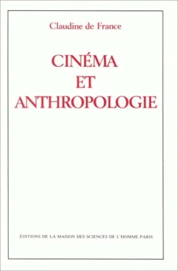 Cinéma et anthropologie ([2e éd.]) Claudine de France