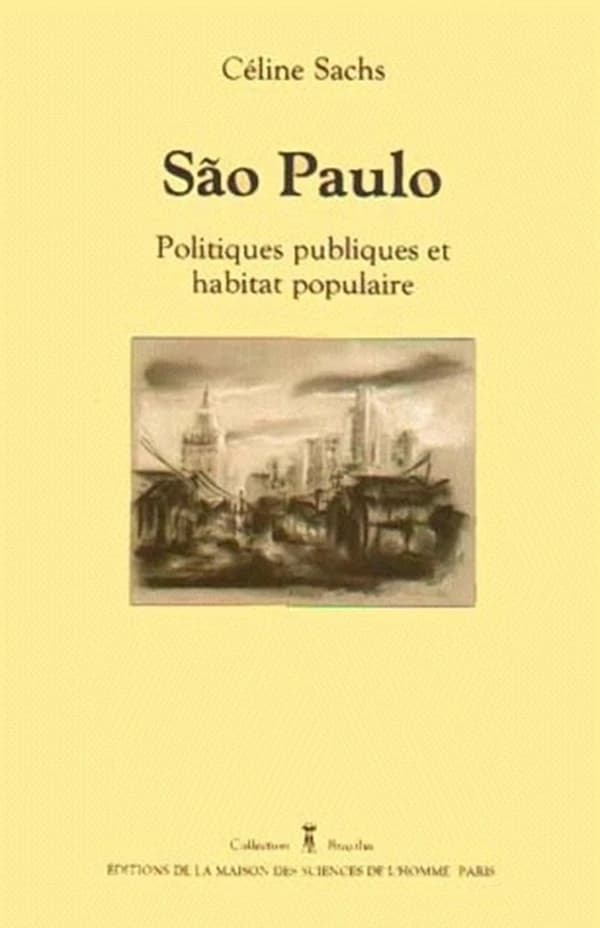 São Paulo : politiques publiques et habitat populaire