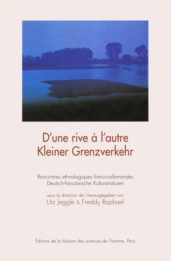 D'une rive à l'autre : rencontres ethnologiques franco-allemandes