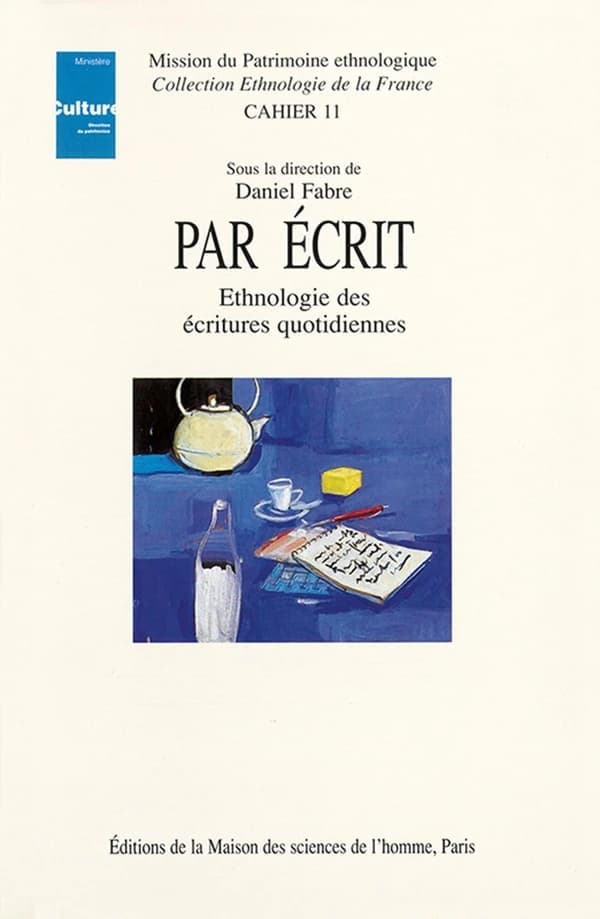 Par écrit : ethnologie des écritures quotidiennes