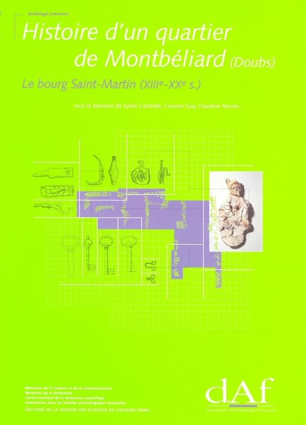 Histoire d'un quartier de Montbéliard, Doubs : le bourg Saint-Martin, XIIIe-XXe s.