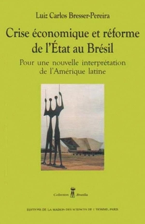 Crise économique et réforme de l'État au Brésil : pour une nouvelle interprétation de l'Amérique latine