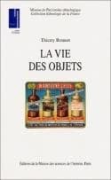 La vie des objets : d'ustensiles banals à objets de collection