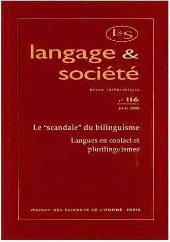Le "scandale" du bilinguisme : langues en contact et plurilinguismes