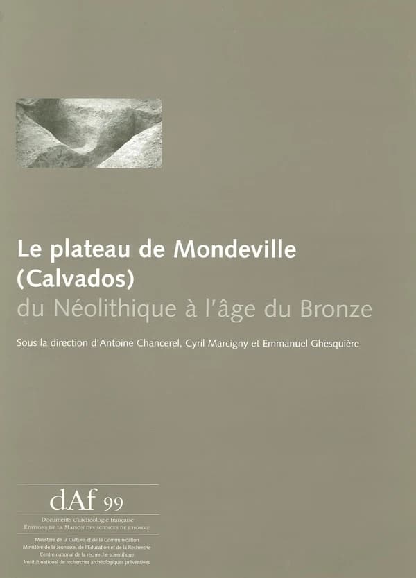 Le plateau de Mondeville, Calvados : du néolithique à l'âge du bronze