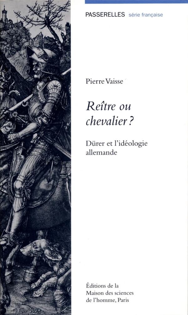 Reître ou chevalier ? : Dürer et l'idéologie allemande