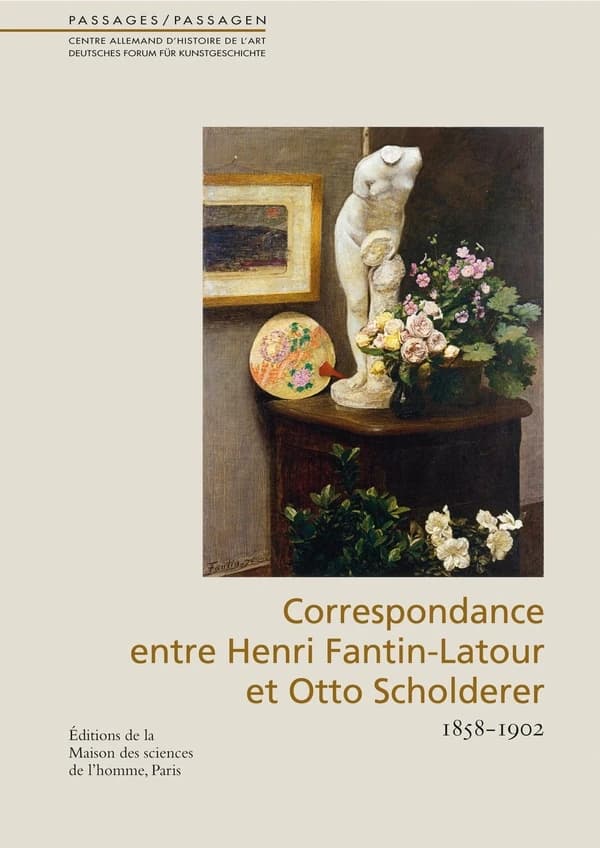 Correspondance entre Henri Fantin-Latour et Otto Scholderer : 1858-1902